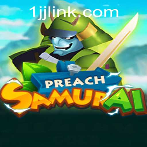 Dive into the World of PreachSamurai: Unveiling the Game's Mystique and Mechanics